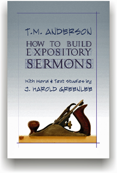 How to Build Expository Sermons By TM Anderson